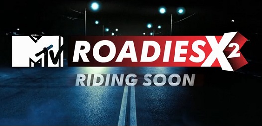 MTV Roadies X2 | Auditions Date and Registration | Procedure | How to apply