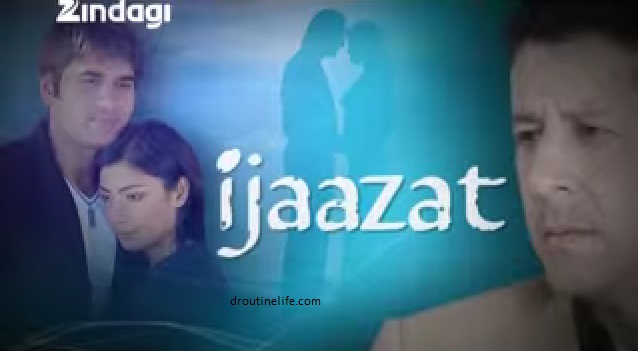 Ijjazat Serial on Zindagi | Pics | Wallpapers | Images | Posters | timings | repeat Telecast Timings | Plot | Story