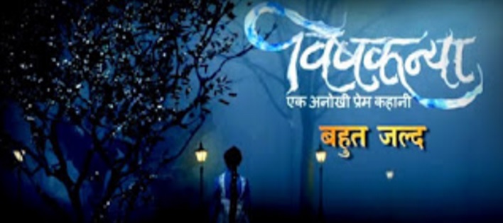 Vishkanya Serial on Zee Tv Wiki Story, Cast, Promo, Timing, Repeat Telecast Timings